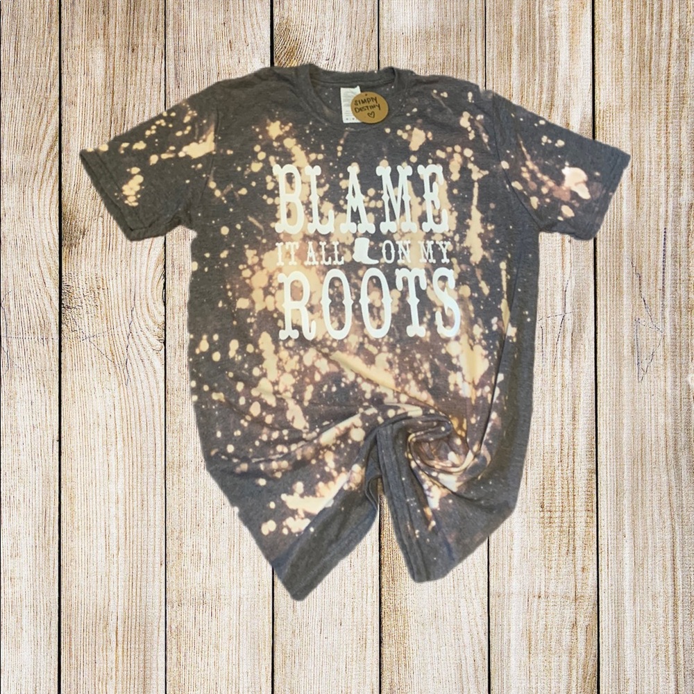 Women’s bleached Blame It All On My Roots Tshirt
